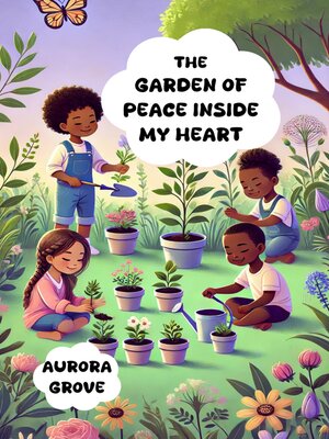 cover image of The Garden of Peace Inside My Heart